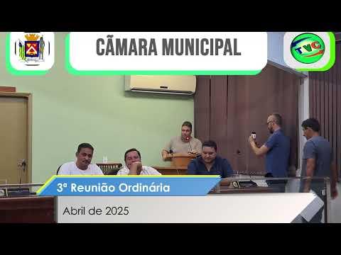 TERCEIRA REUNIÃO DO PODER LEGISLATIVO DO MÊS DE ABRIOL DE 2025